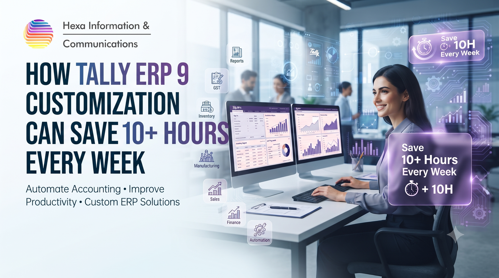 How Tally ERP 9 Customization Can Save 10 Hours Every Week